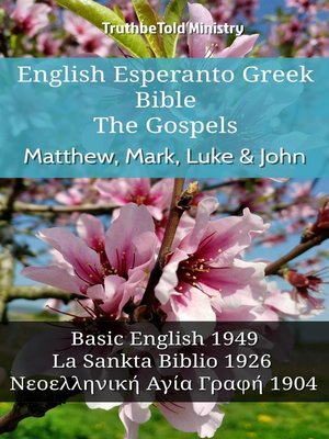 cover image of English Esperanto Greek Bible--The Gospels--Matthew, Mark, Luke & John